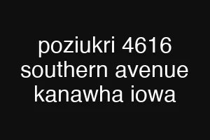 poziukri 4616 southern avenue kanawha iowa