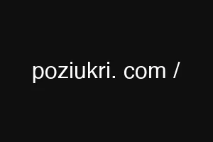 poziukri. com /