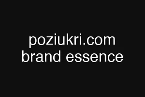poziukri.com brand essence